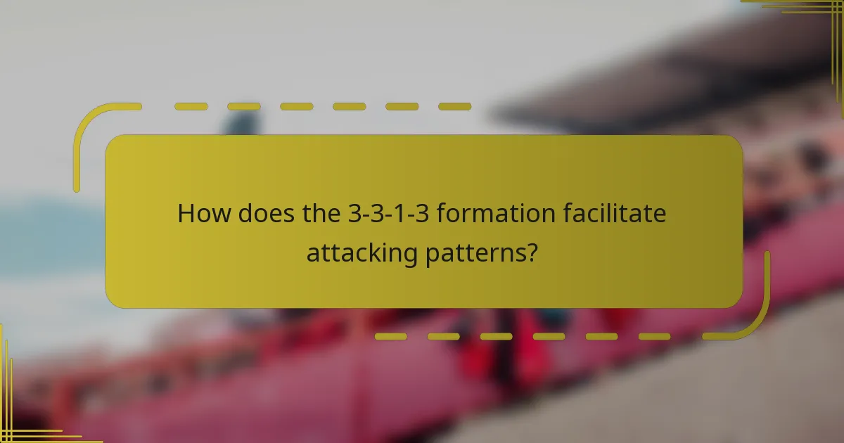 How does the 3-3-1-3 formation facilitate attacking patterns?